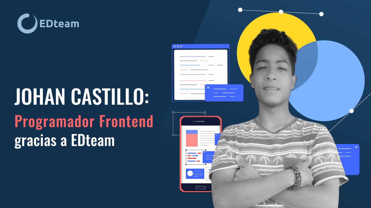 Johan Castillo: programador frontend gracias a EDteam