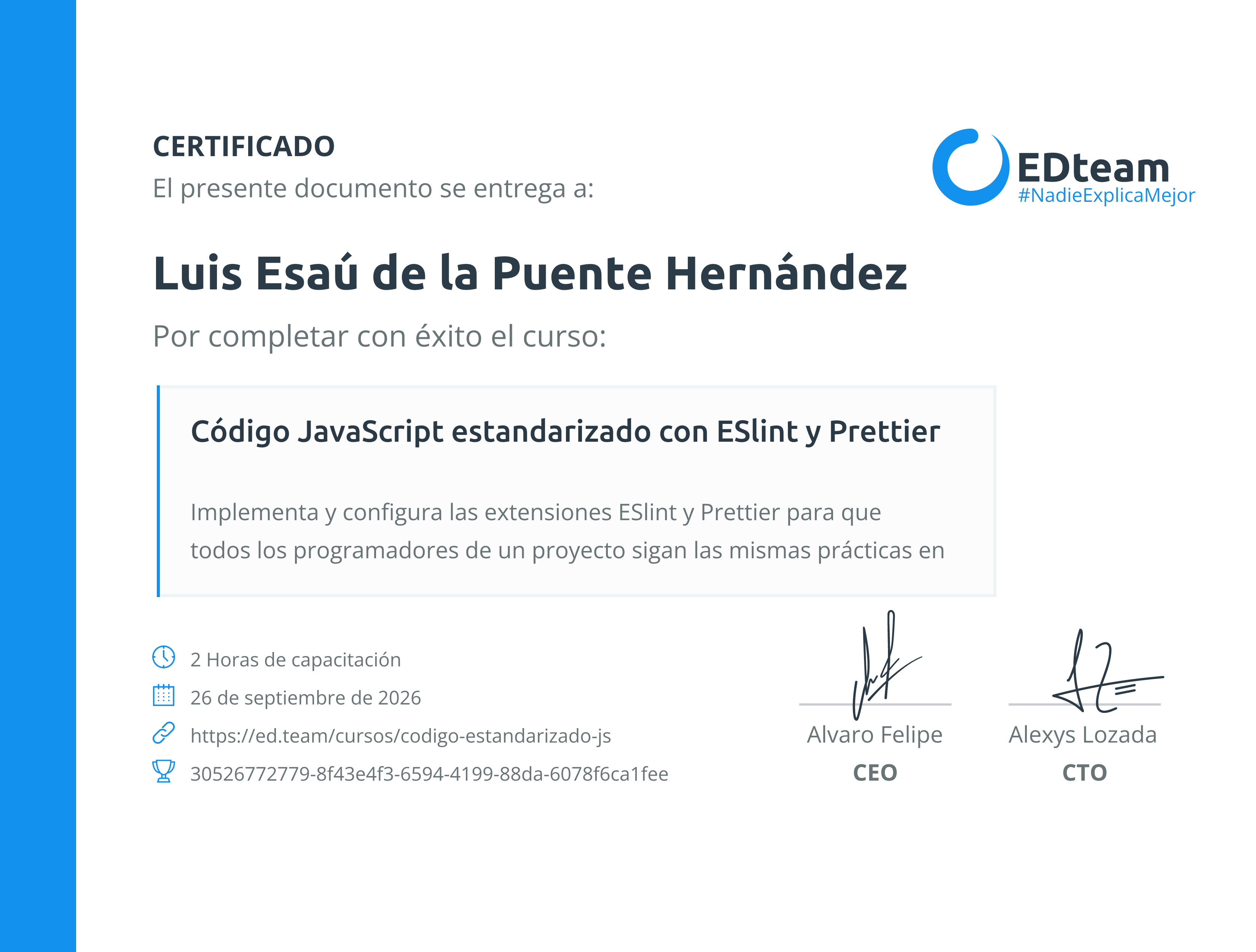 Certificado de Luis Esaú de la Puente Hernández del curso Código JavaScript estandarizado con ESlint y Prettier
