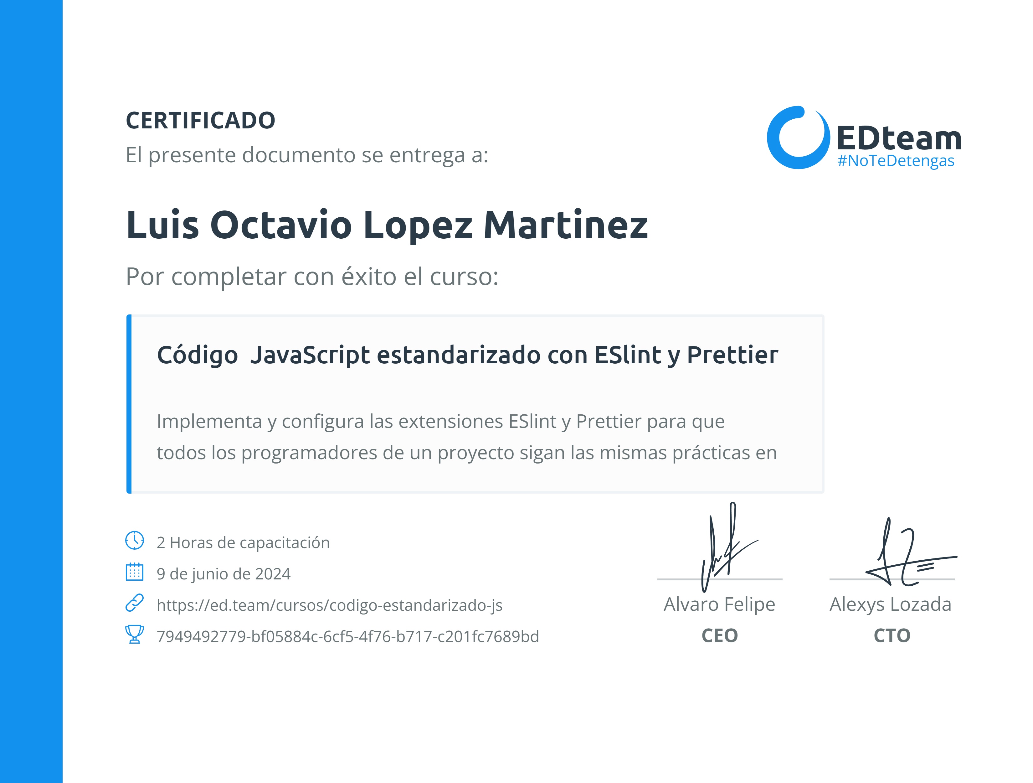 Certificado de Luis Octavio Lopez Martinez del curso Código JavaScript estandarizado con ESlint y Prettier