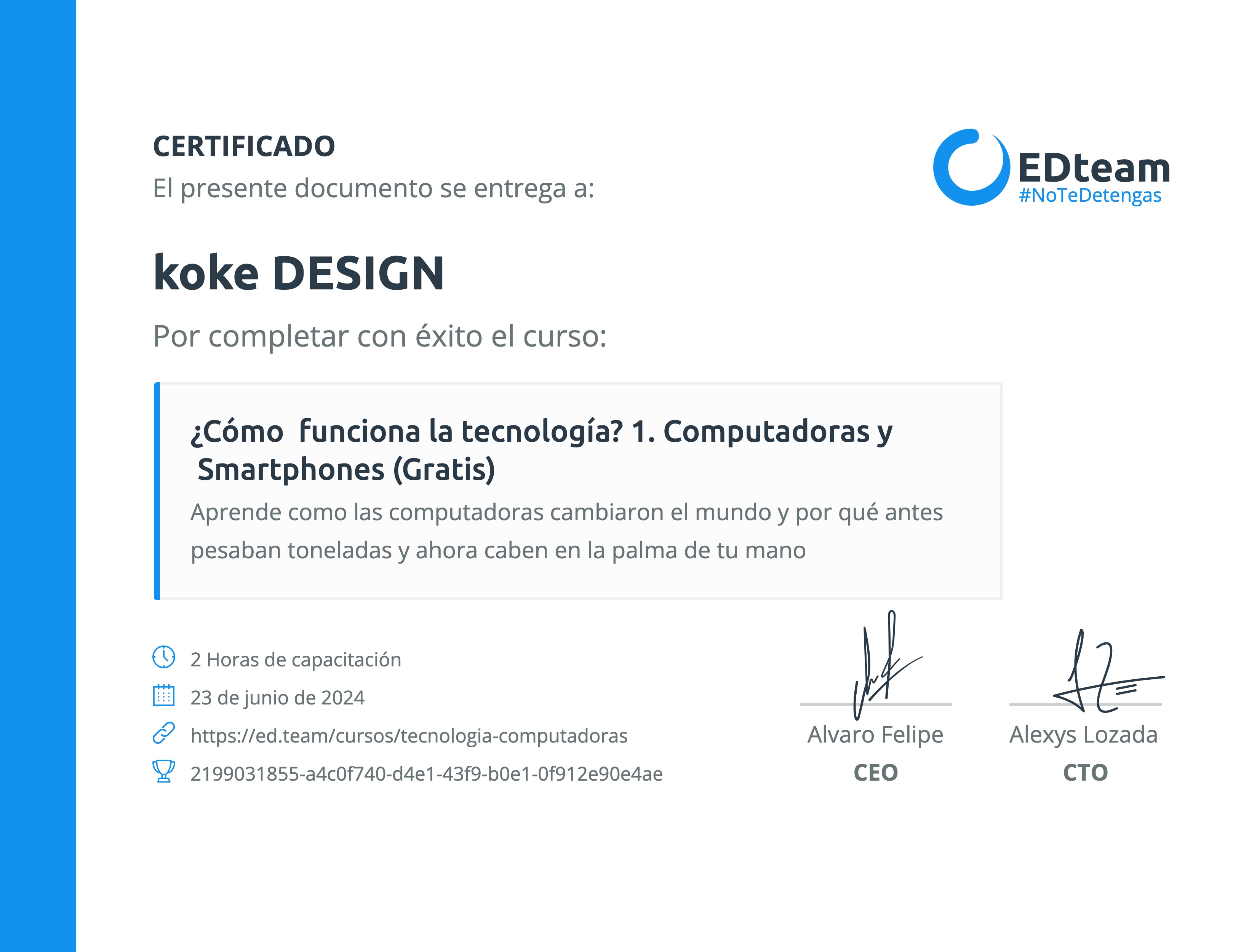 Certificado de koke DESIGN del curso ¿Cómo funciona la tecnología? 1. Computadoras y Smartphones (Gratis)