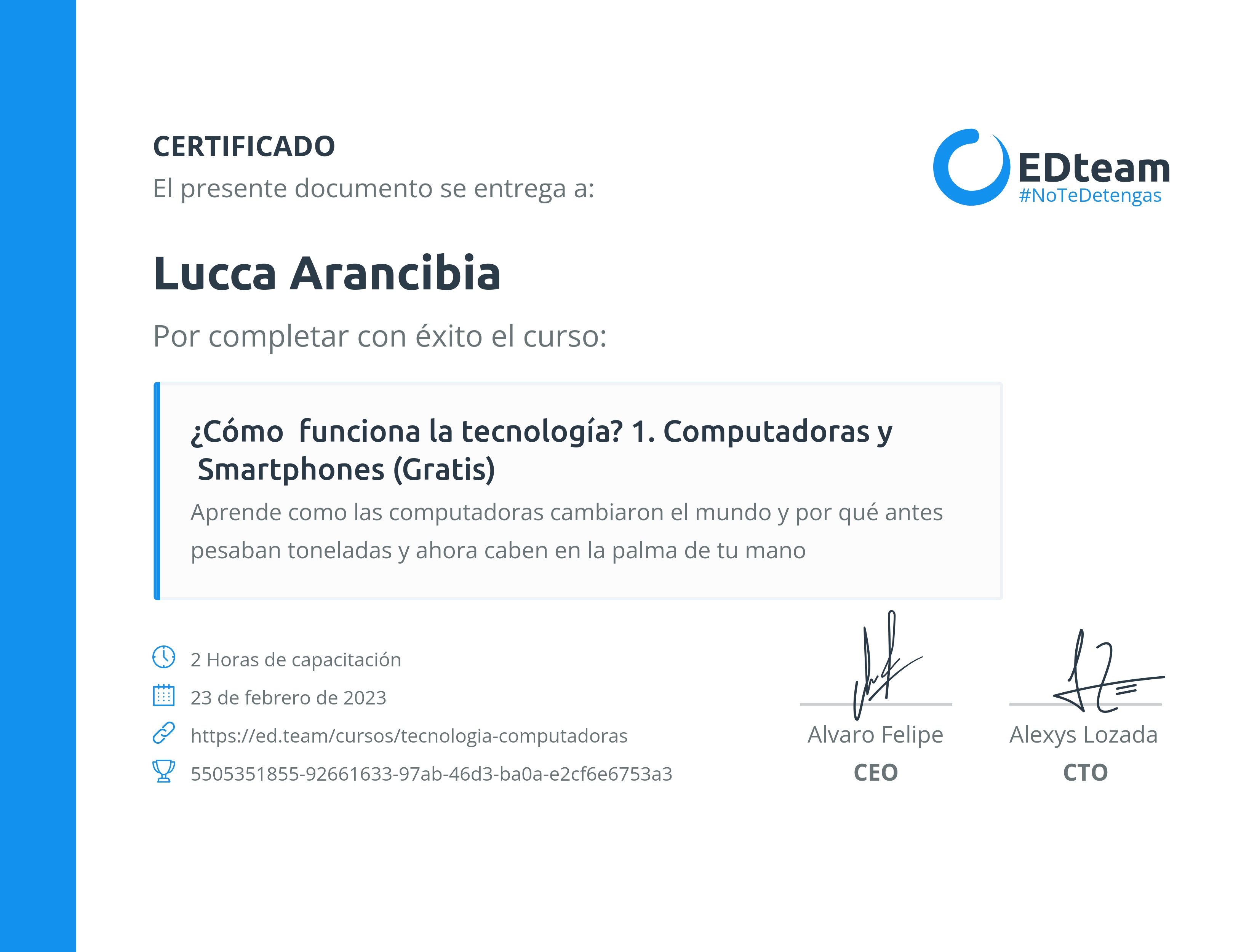 Certificado de Lucca Arancibia del curso ¿Cómo funciona la tecnología? 1. Computadoras y Smartphones (Gratis)