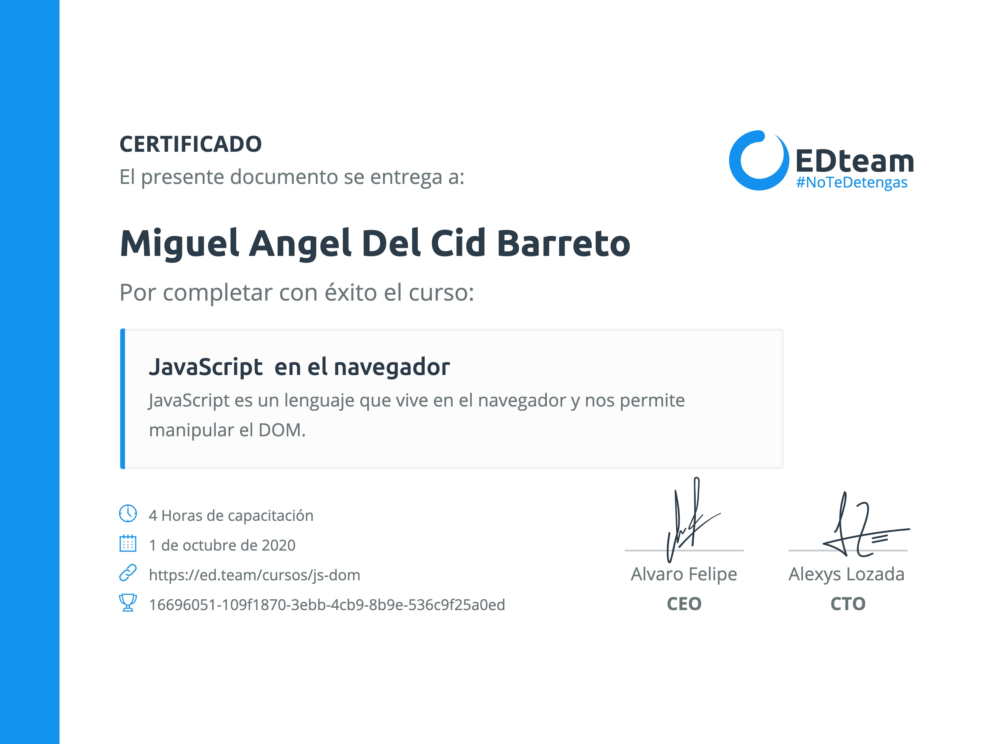 Certificado de Miguel Angel Del Cid Barreto del curso JavaScript en el navegador