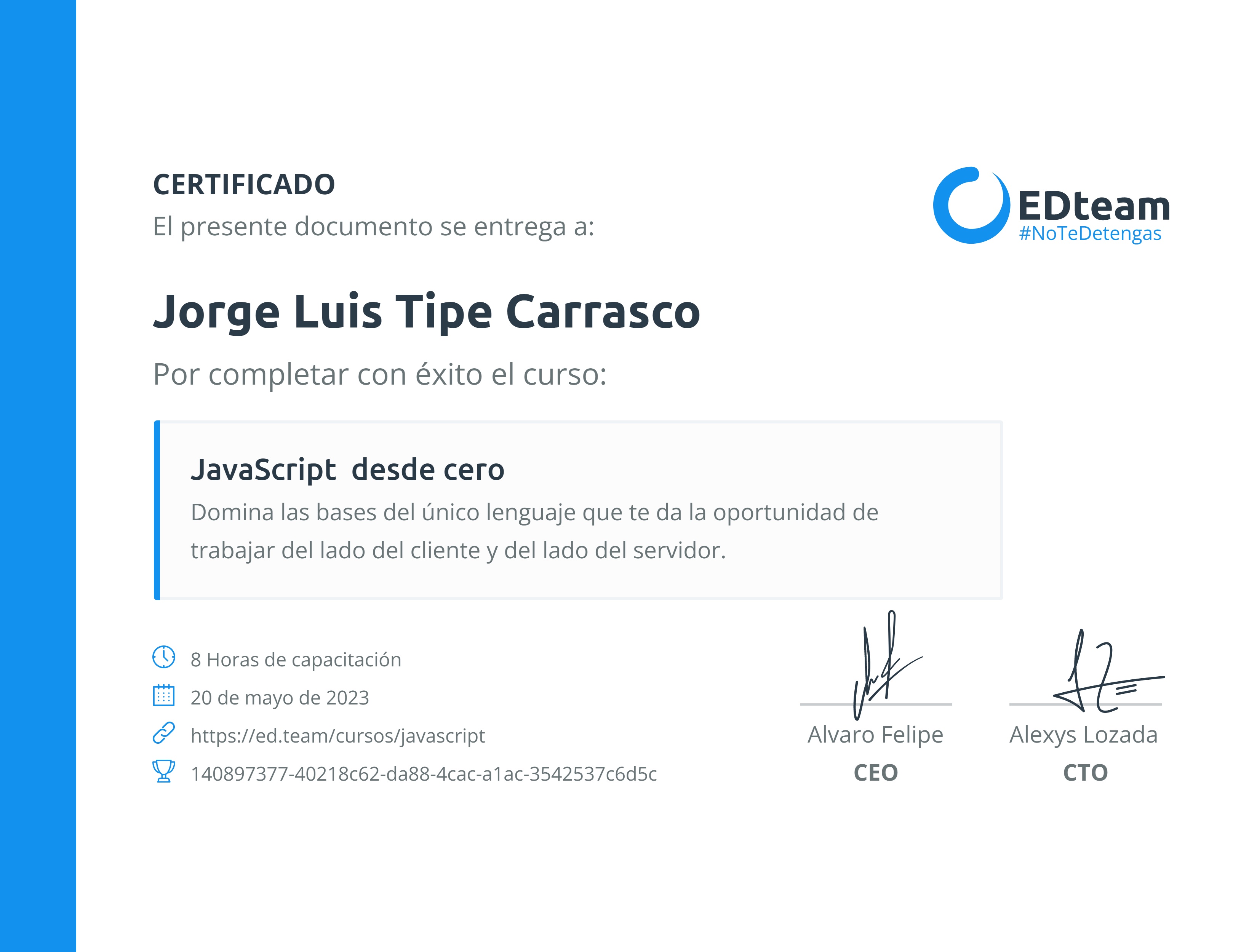 Certificado de Jorge Luis Tipe Carrasco del curso JavaScript desde cero