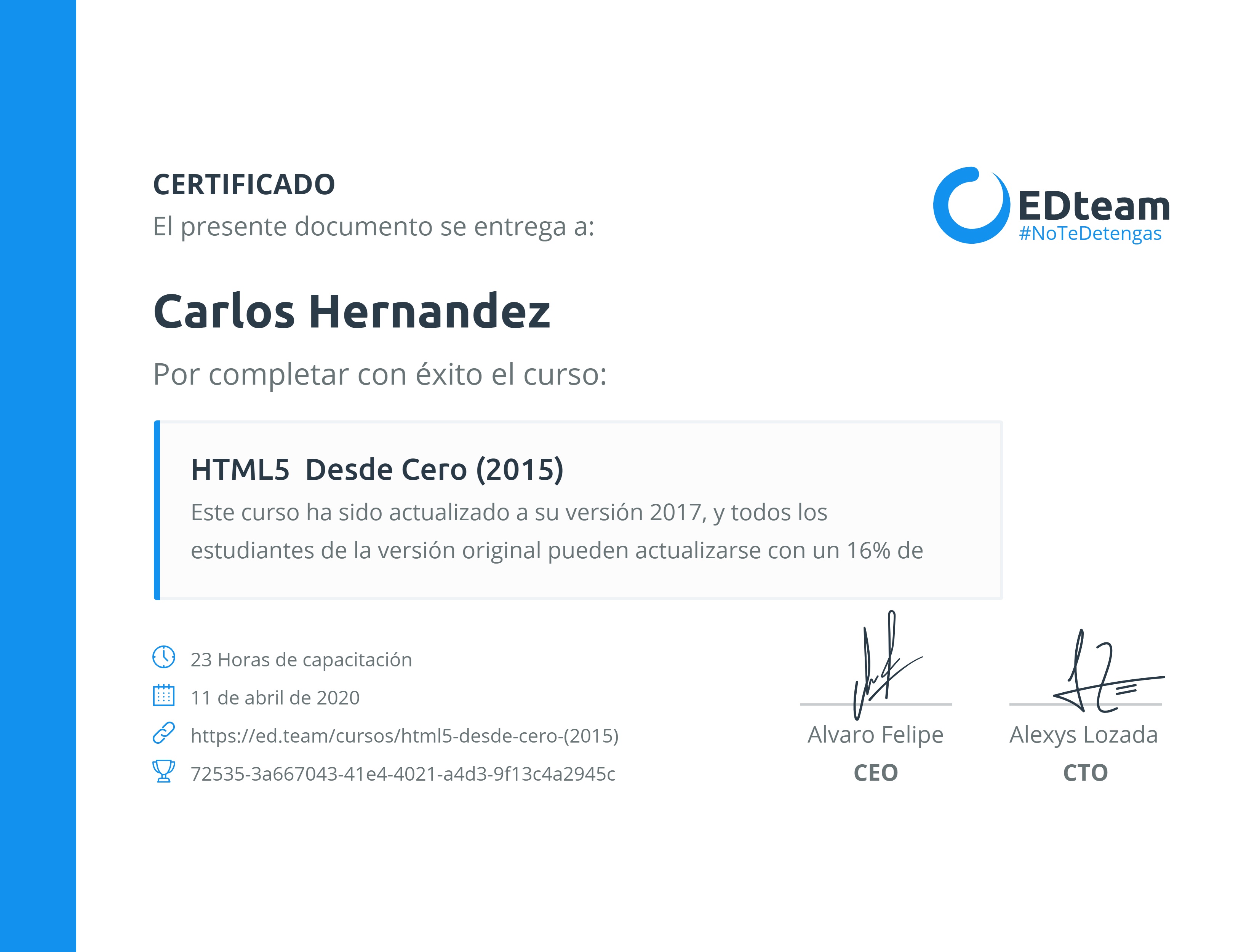 Certificado de Carlos Hernandez del curso HTML5 Desde Cero (2015)