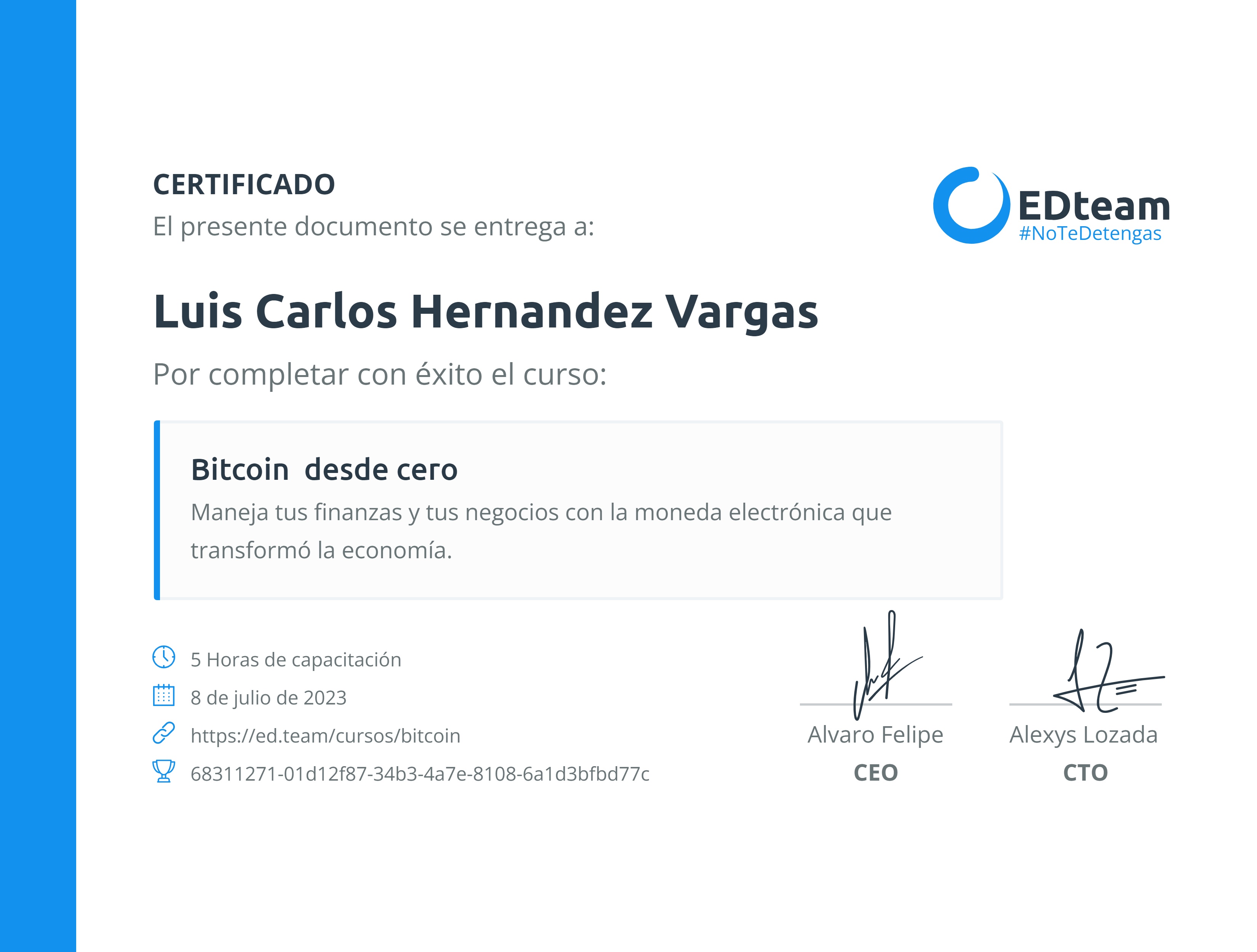 Certificado de Luis Carlos Hernandez Vargas del curso Bitcoin desde cero |  EDteam