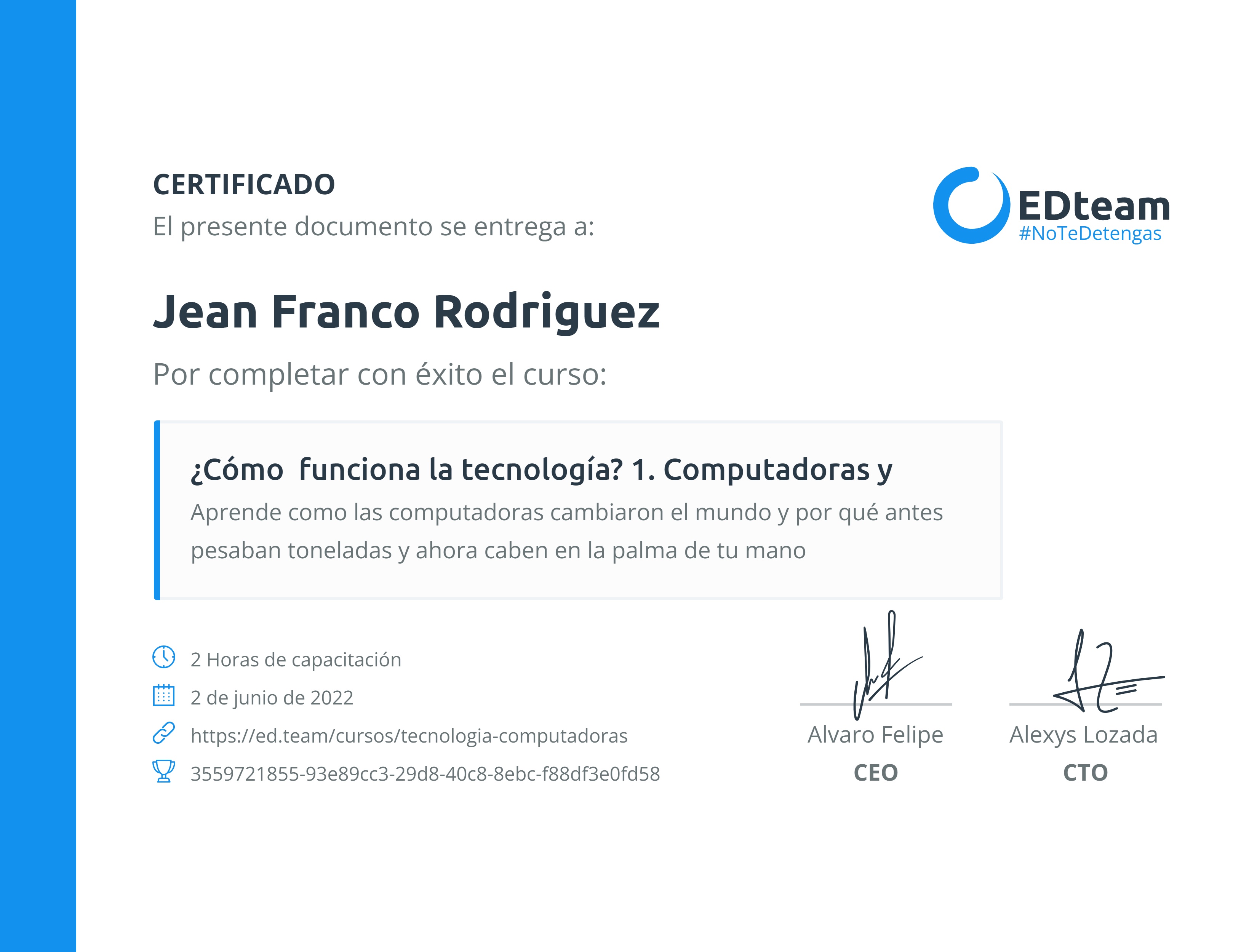 Certificado de Jean Franco Rodriguez del curso ¿Cómo funciona la tecnología? 1. Computadoras y Smartphones (Gratis)