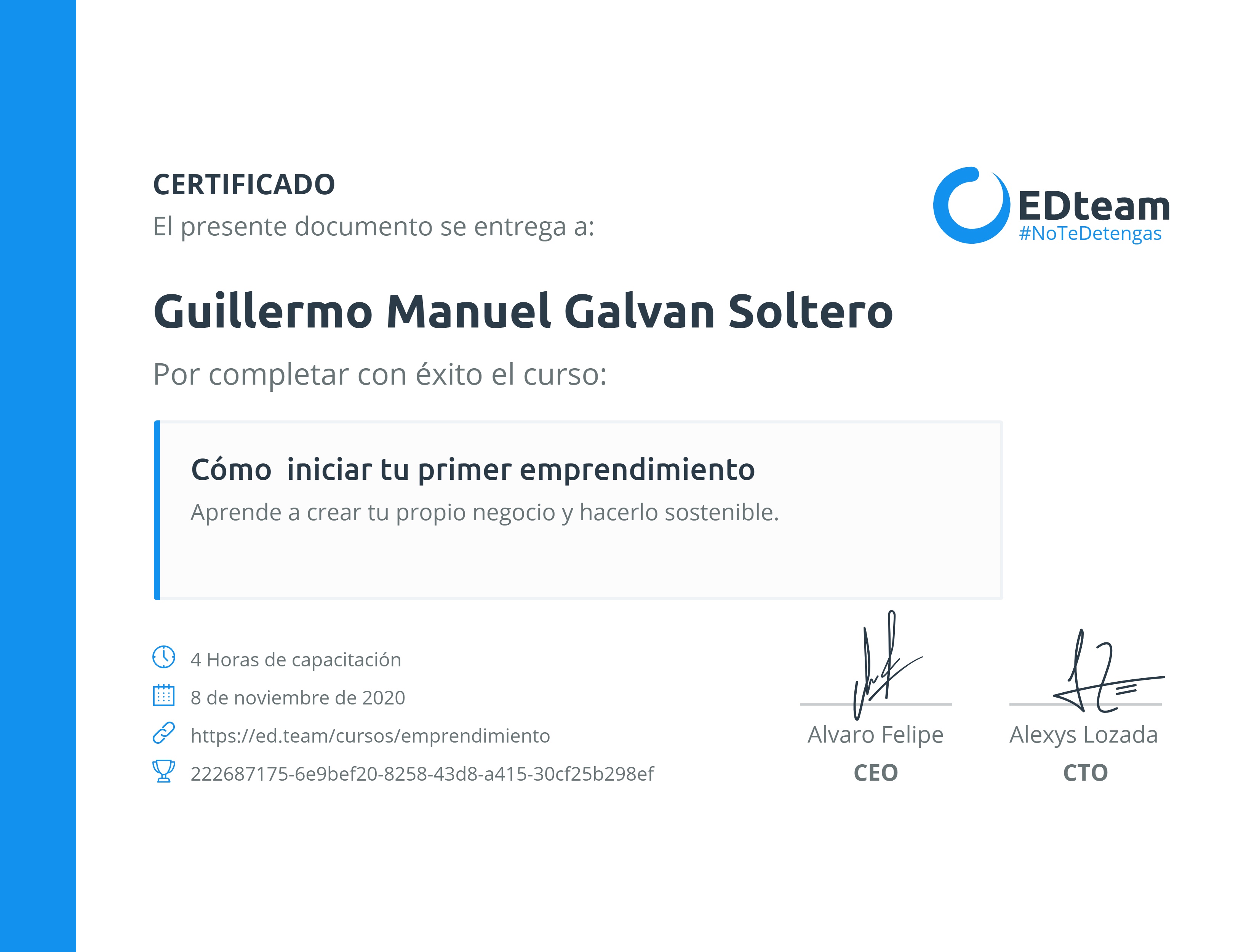 Certificado de Guillermo Manuel Galvan Soltero del curso Cómo iniciar tu primer emprendimiento