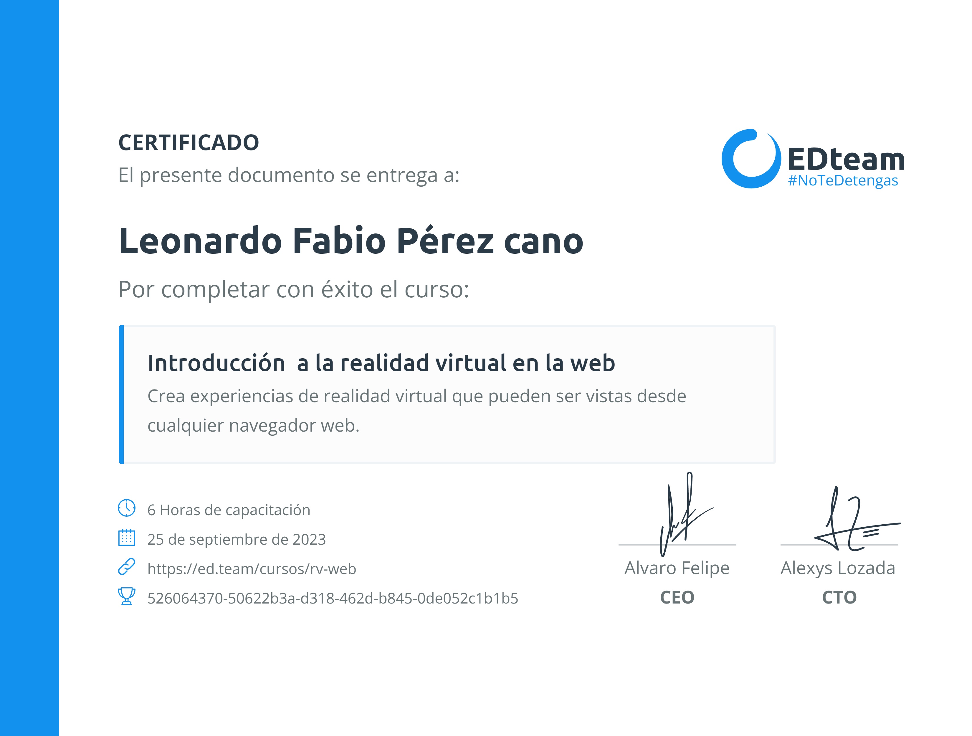 Certificado de Leonardo Fabio Pérez cano del curso Introducción a la realidad virtual en la web