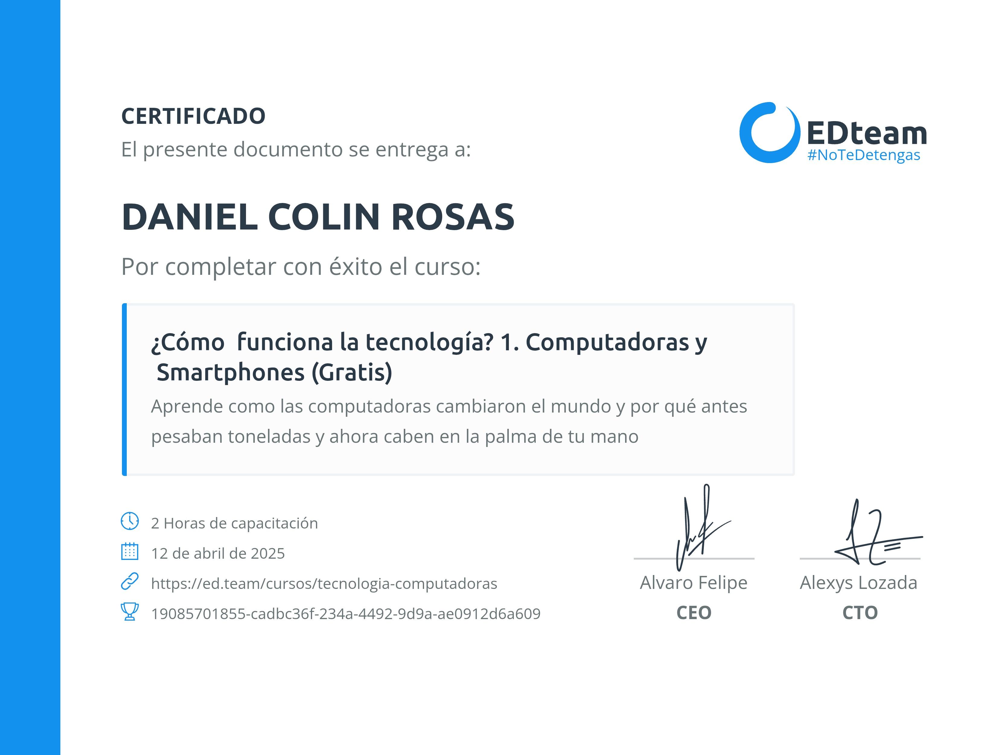 Certificado de DANIEL COLIN ROSAS del curso ¿Cómo funciona la tecnología? 1. Computadoras y Smartphones (Gratis)