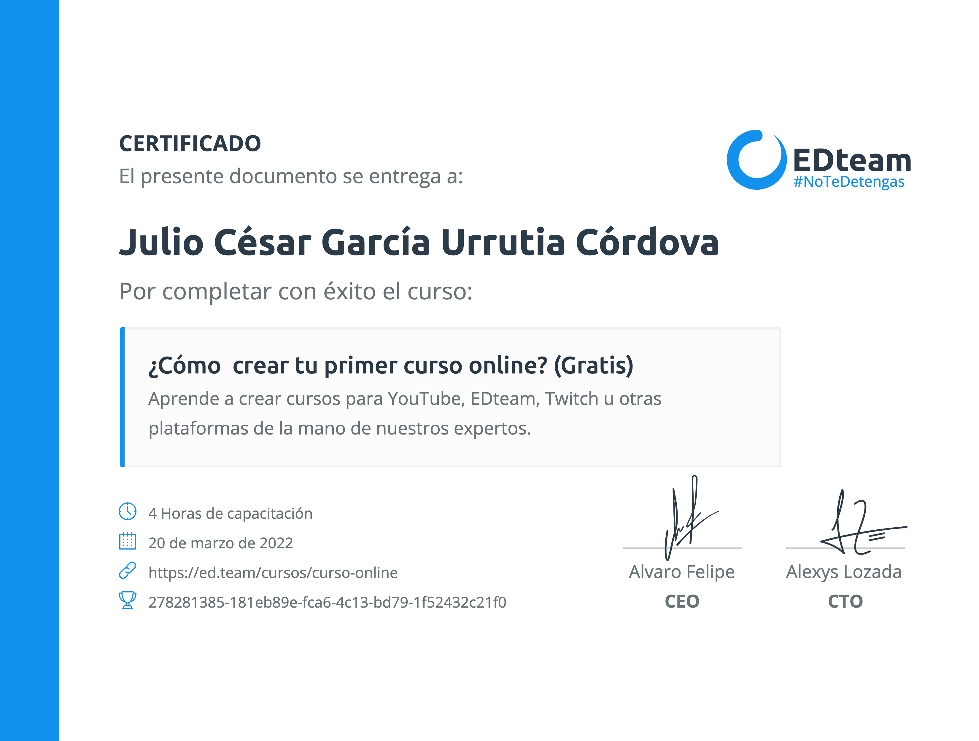 Certificado de Julio César García Urrutia Córdova del curso ¿Cómo crear tu primer curso online? (Gratis)