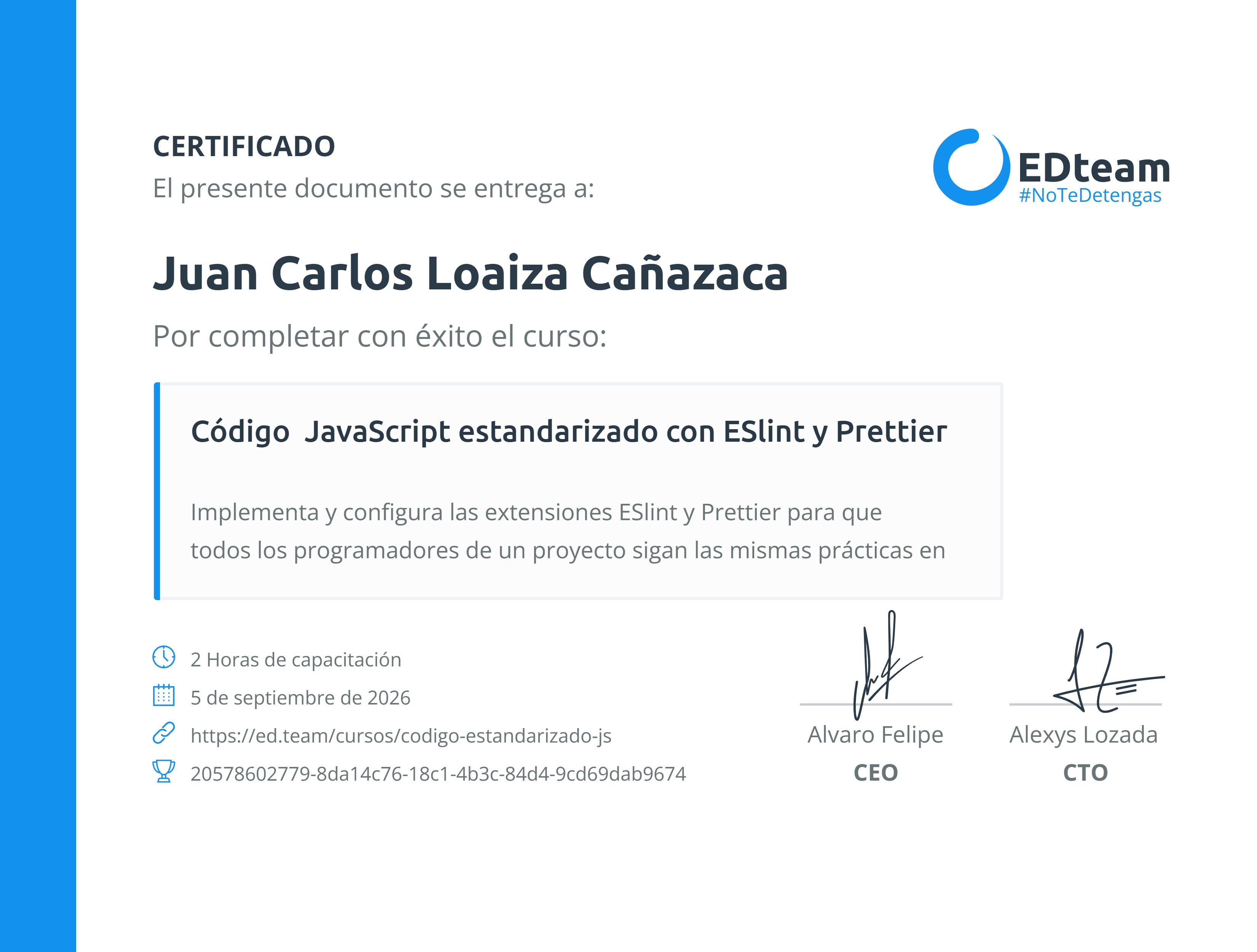 Certificado de Juan Carlos Loaiza Cañazaca del curso Código JavaScript estandarizado con ESlint y Prettier