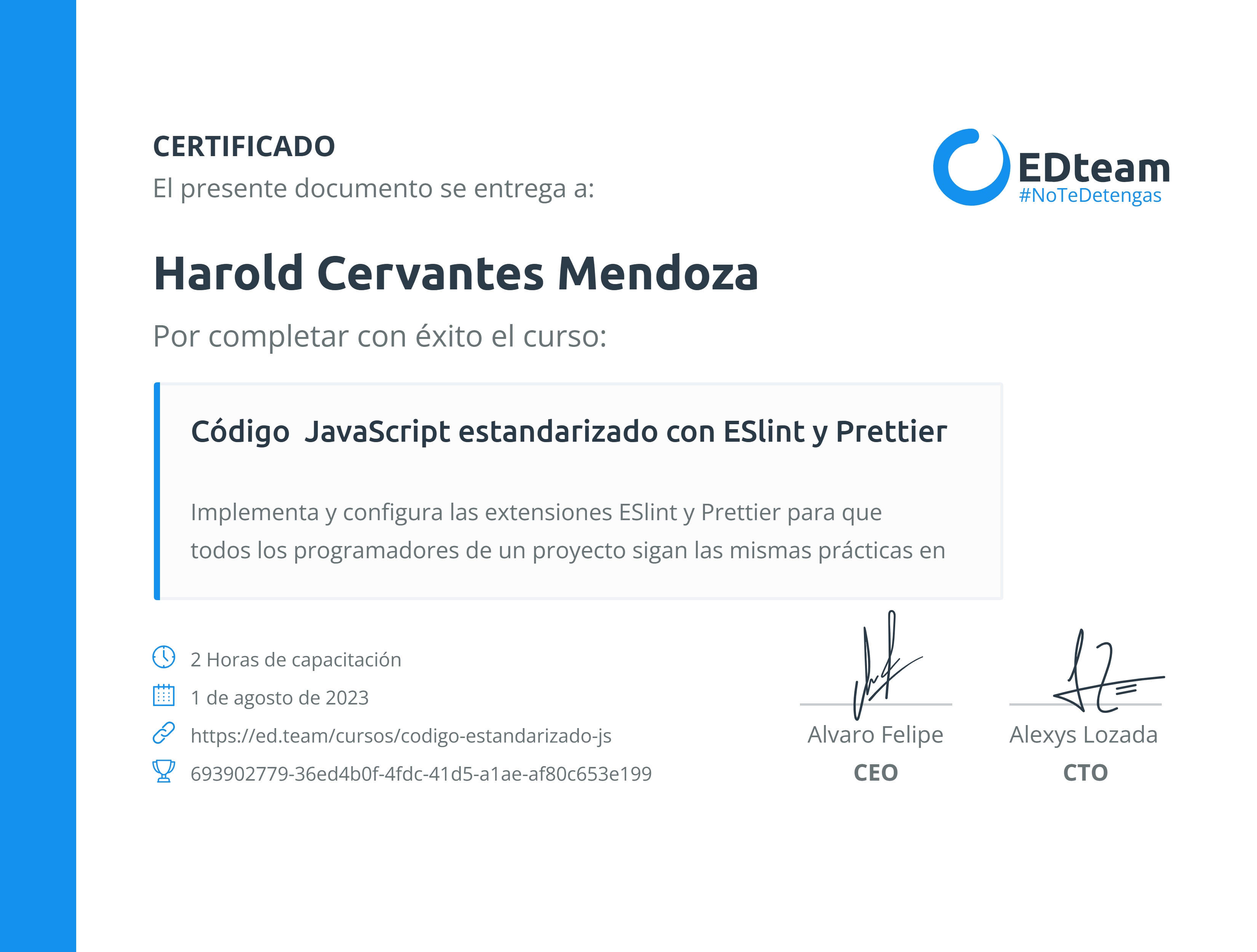 Certificado de Harold Cervantes Mendoza del curso Código JavaScript estandarizado con ESlint y Prettier