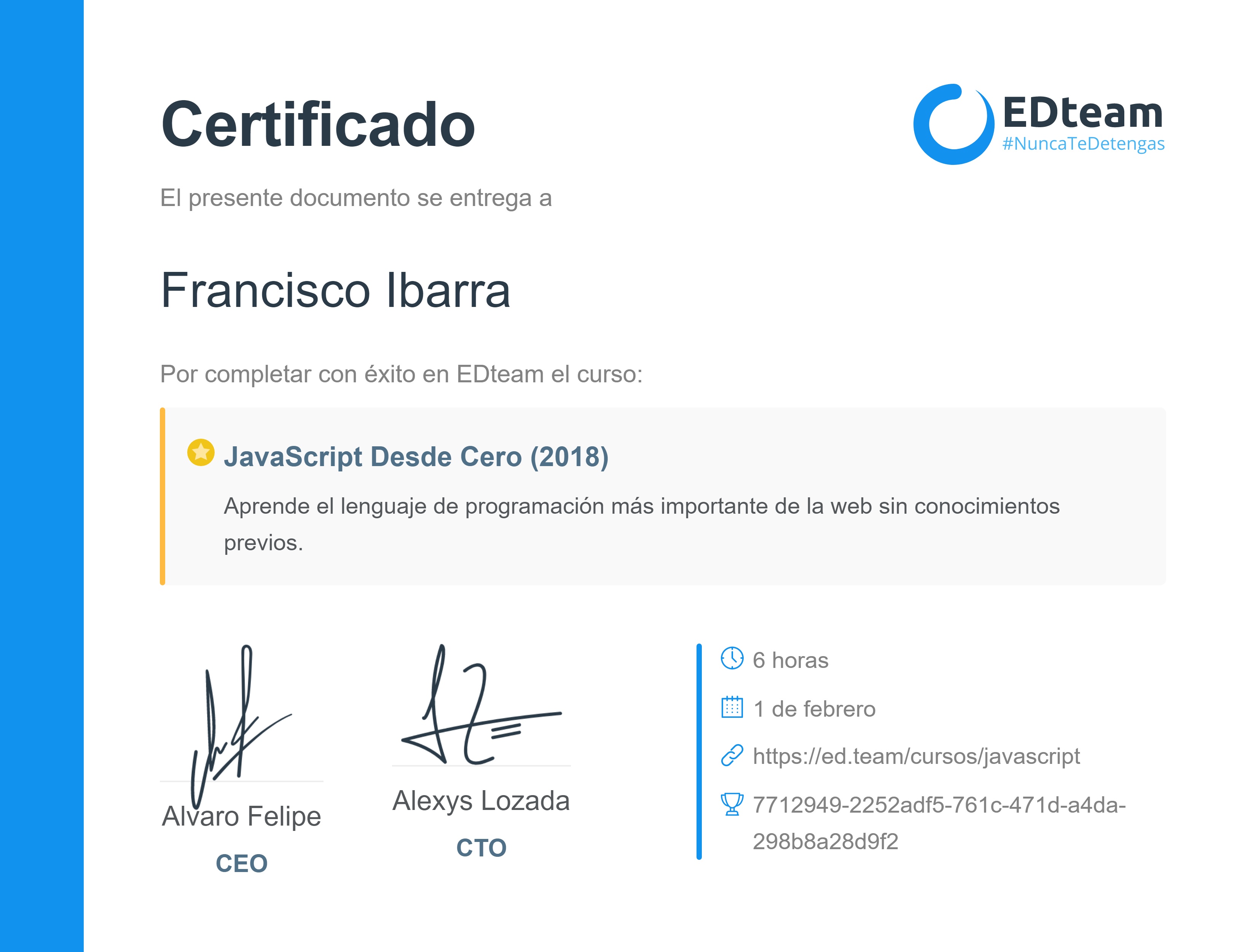 Certificado de Francisco Ibarra del curso JavaScript Desde Cero (gratis) (2018)