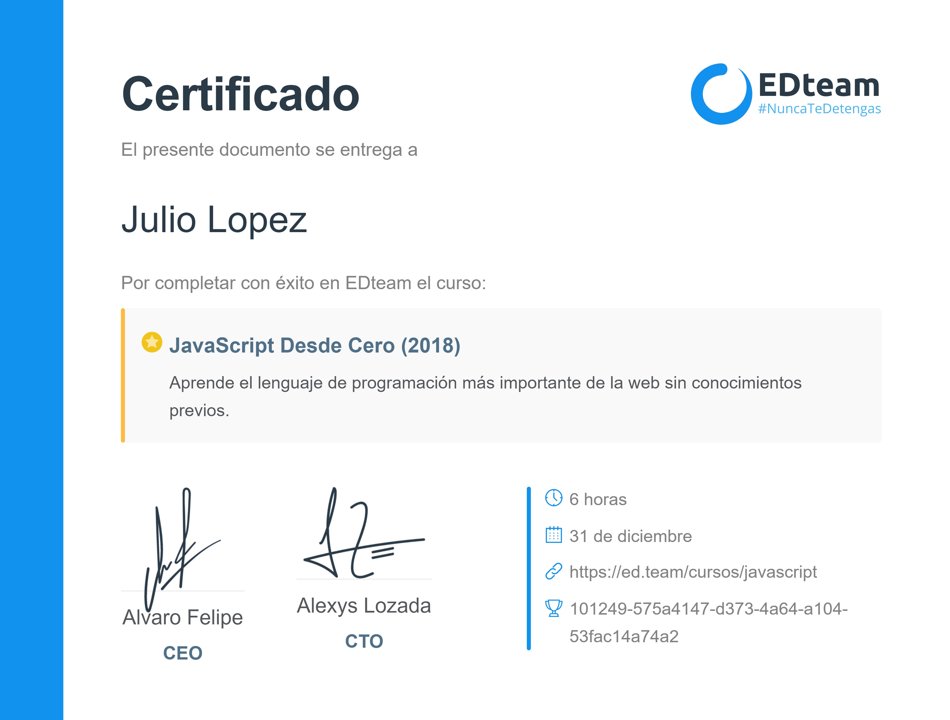Certificado de Julio Lopez del curso JavaScript Desde Cero (gratis) (2018)