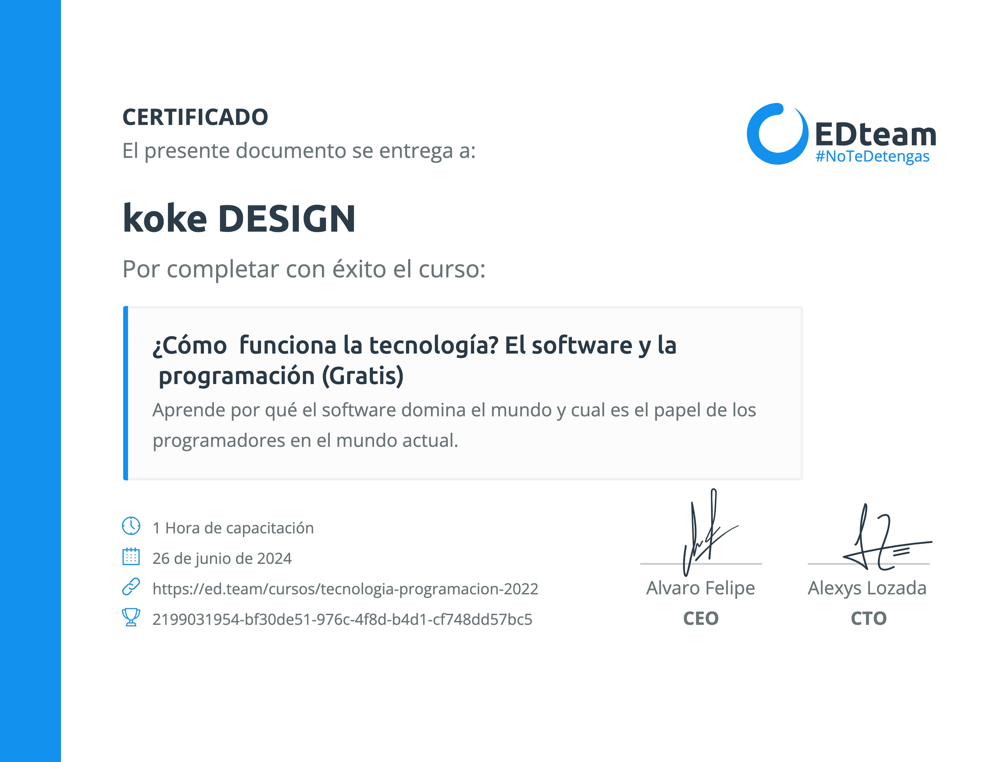 Certificado de koke DESIGN del curso ¿Cómo funciona la tecnología? El software y la programación (Gratis)