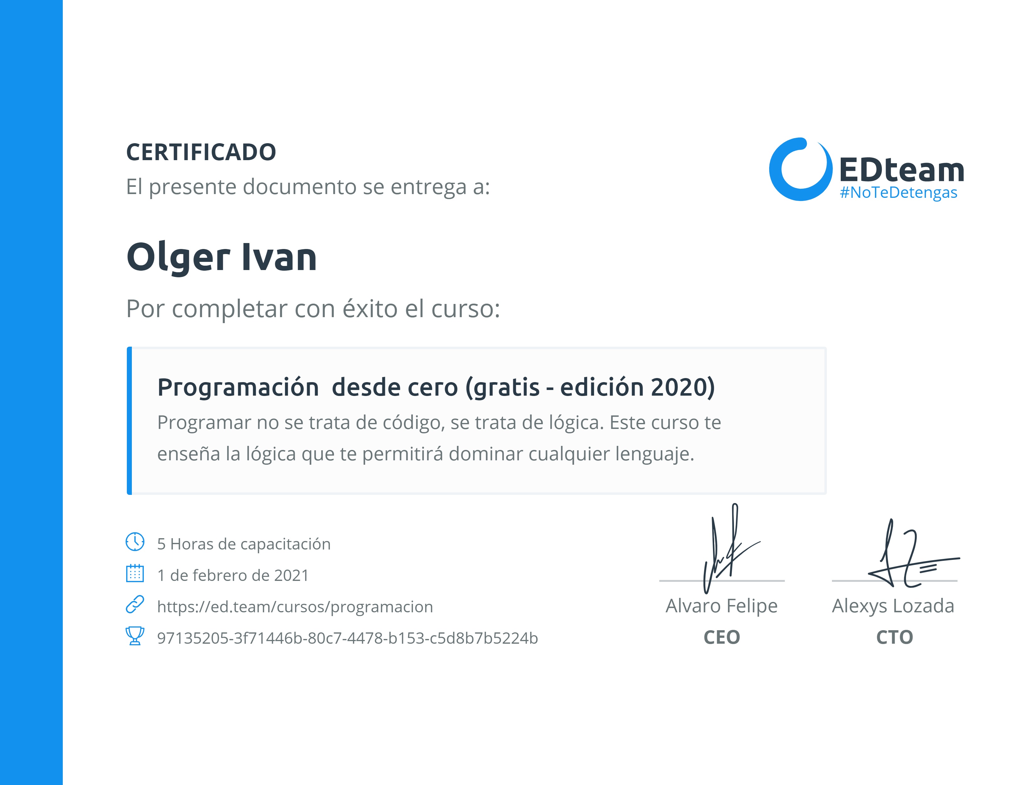 Certificado de Olger Ivan del curso Programación desde cero (2019)