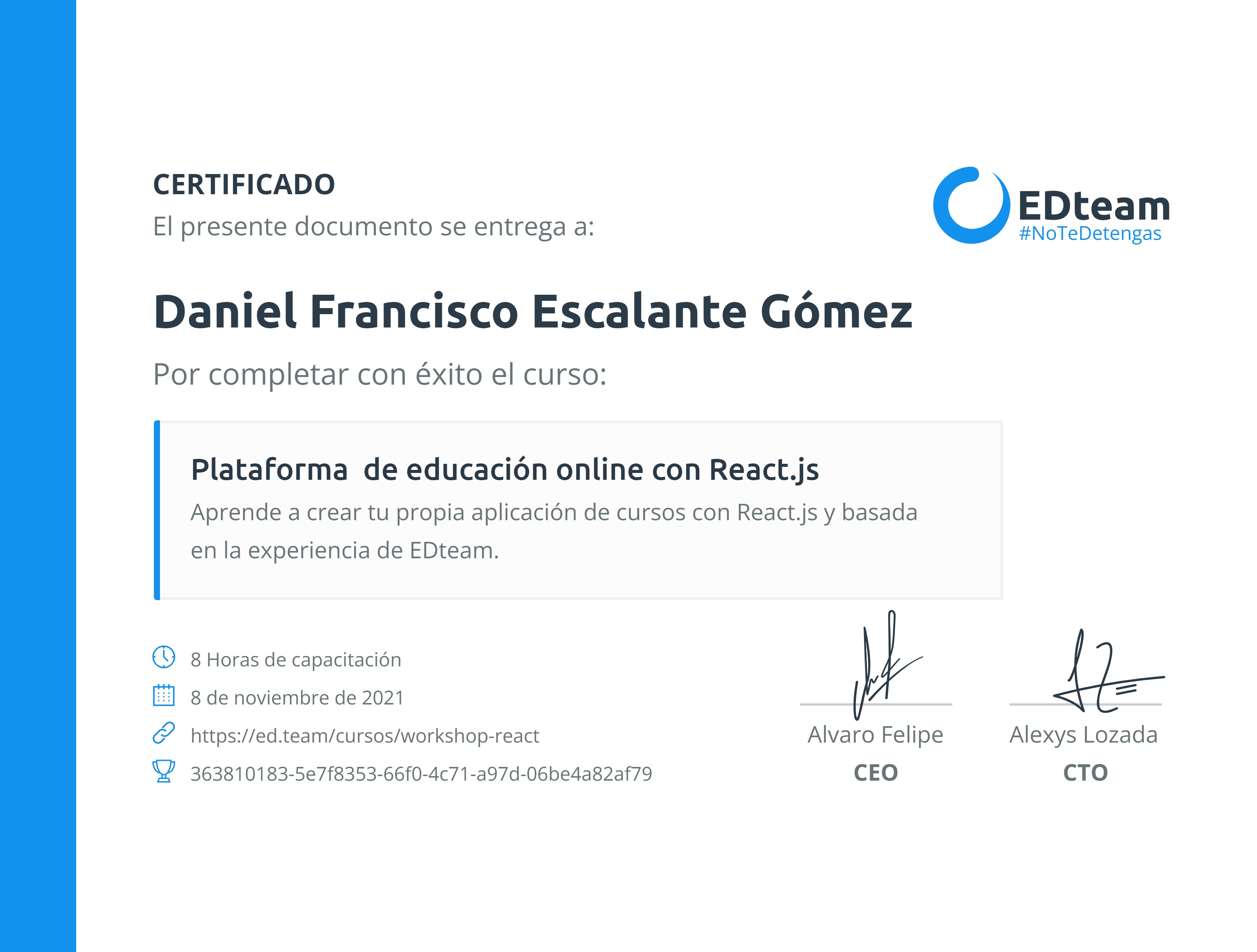 Certificado de Daniel Francisco Escalante Gómez del curso Plataforma de educación online con React.js