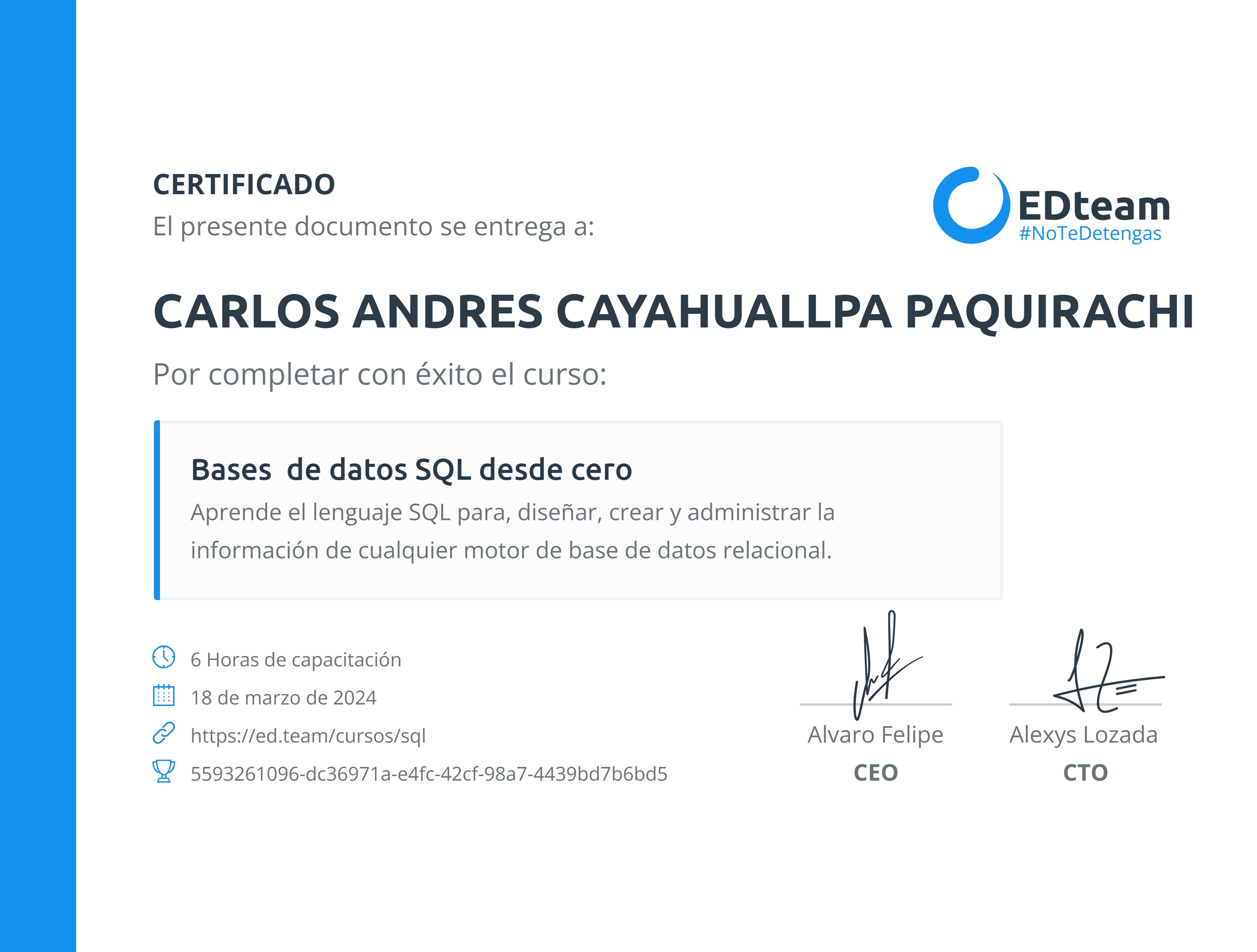Certificado de CARLOS ANDRES CAYAHUALLPA PAQUIRACHI del curso Bases de datos SQL desde cero