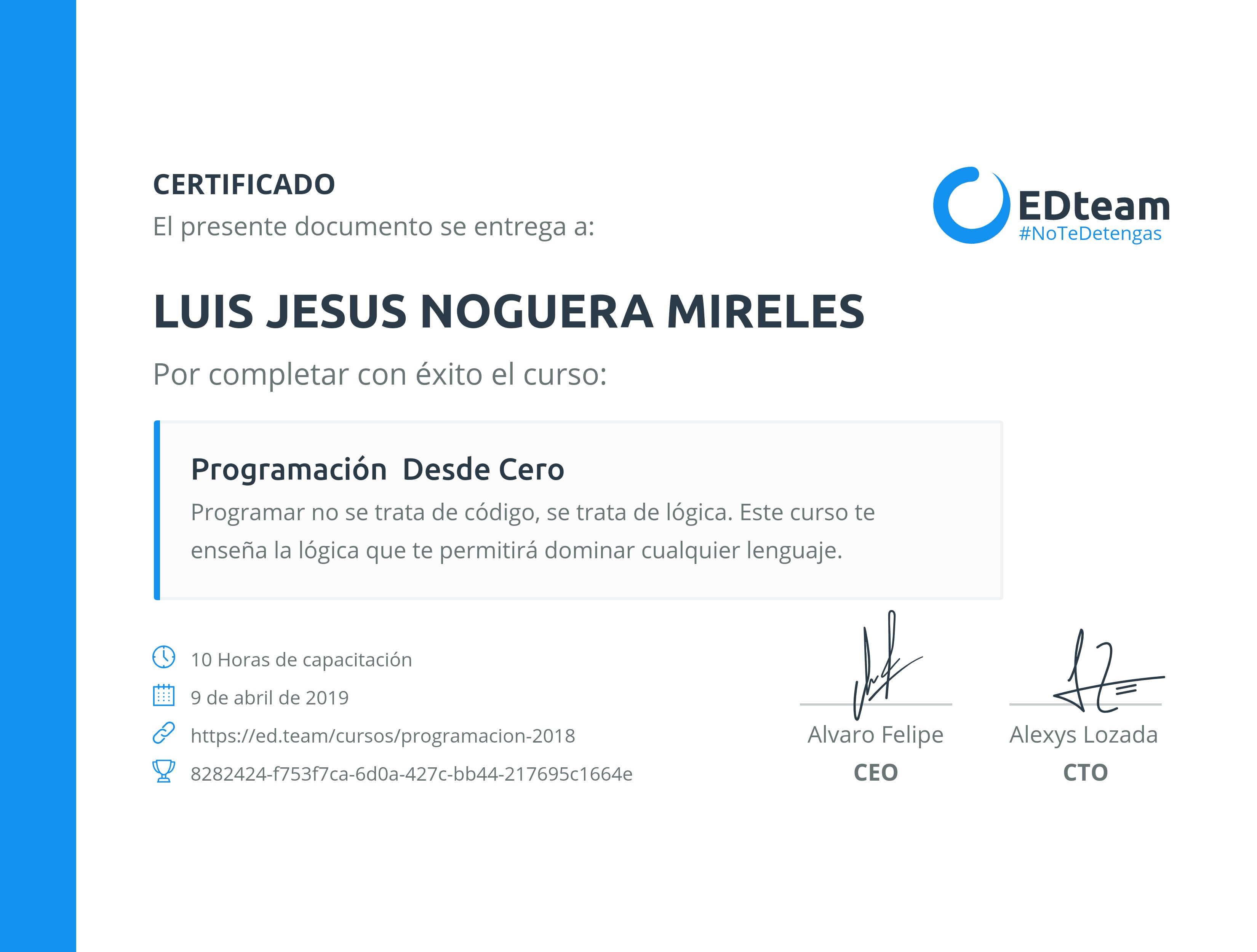 Certificado de Luis Noguera del curso Programación Desde Cero (2017)