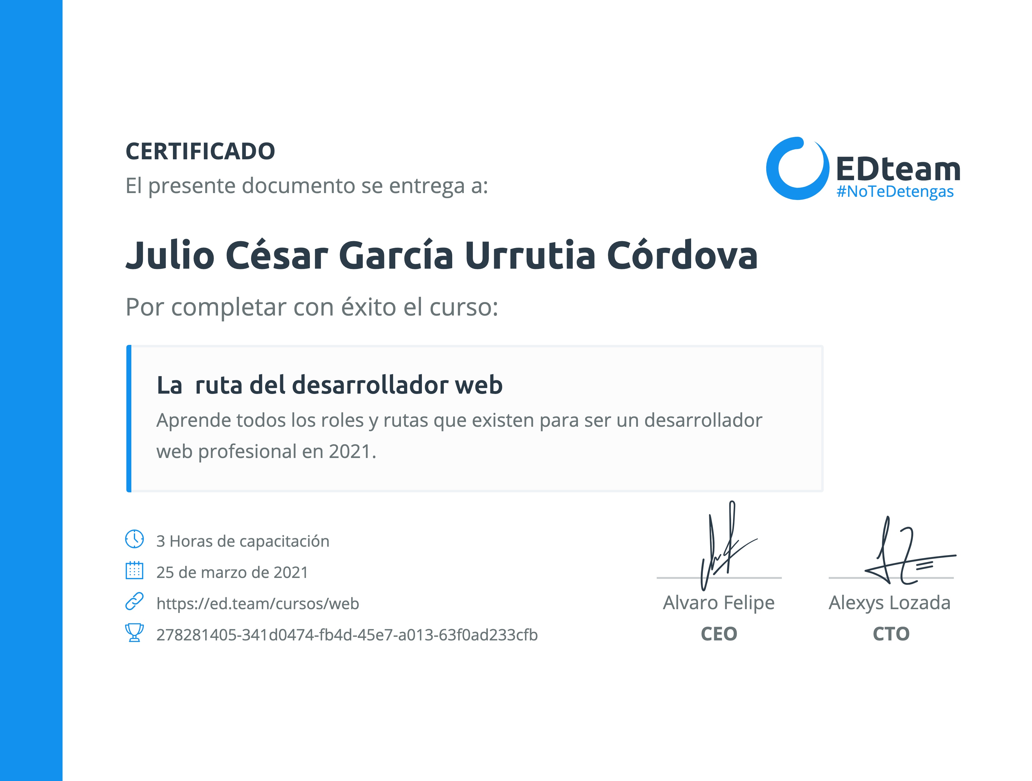Certificado de Julio César García Urrutia Córdova del curso La ruta del desarrollador web (Gratis)