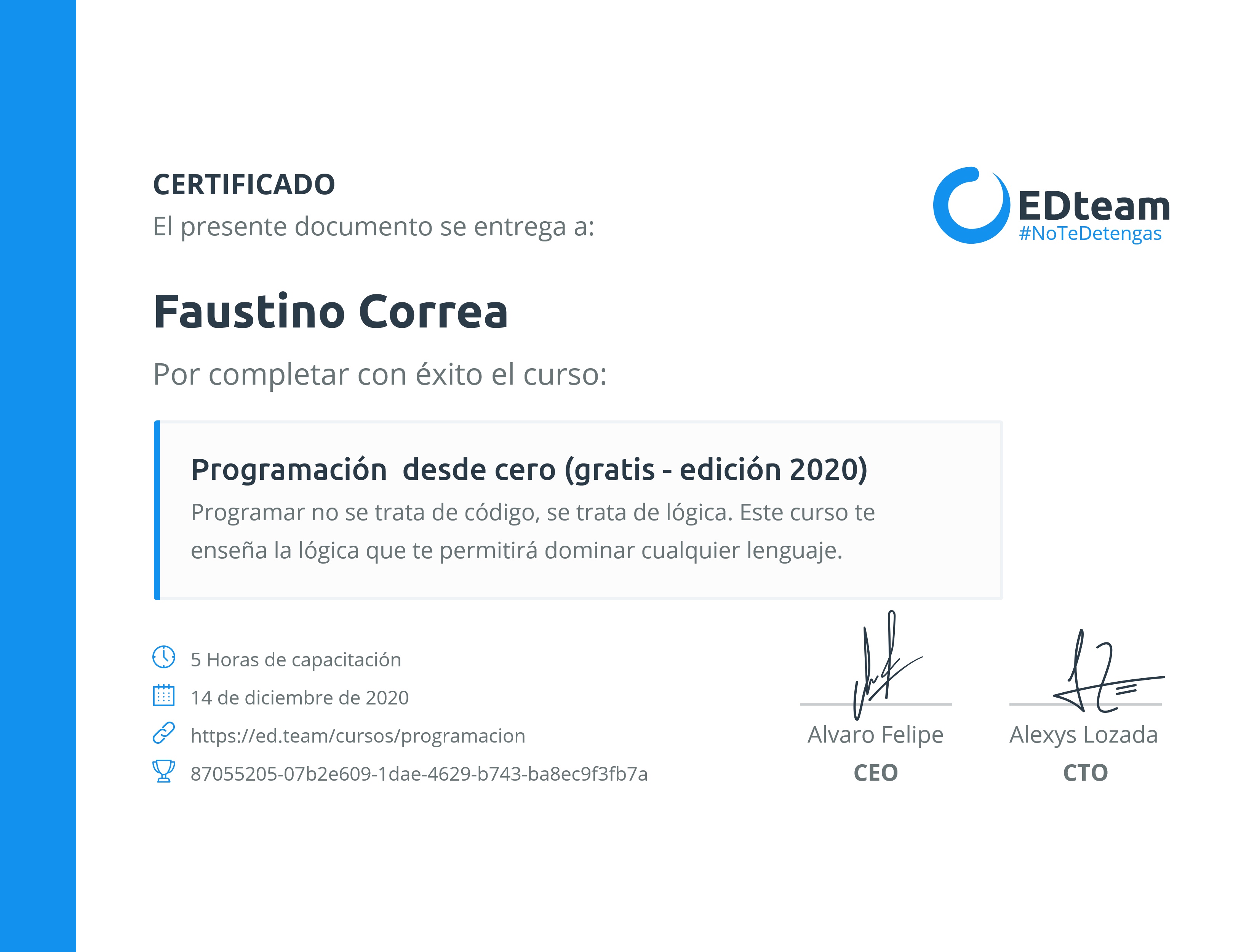 Certificado de Faustino Correa del curso Programación desde cero (2019)