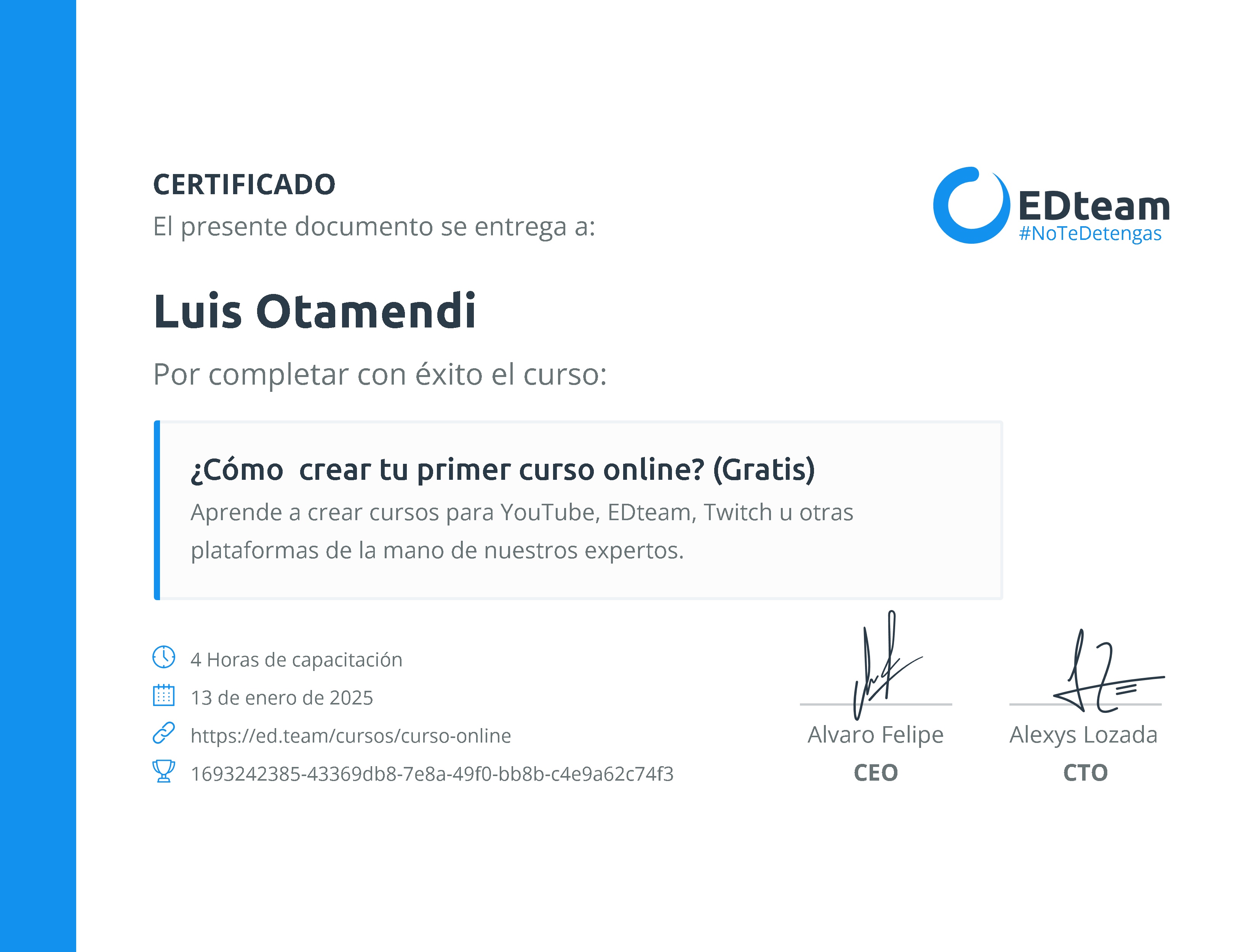 Certificado de Luis Otamendi del curso ¿Cómo crear tu primer curso online? (Gratis)