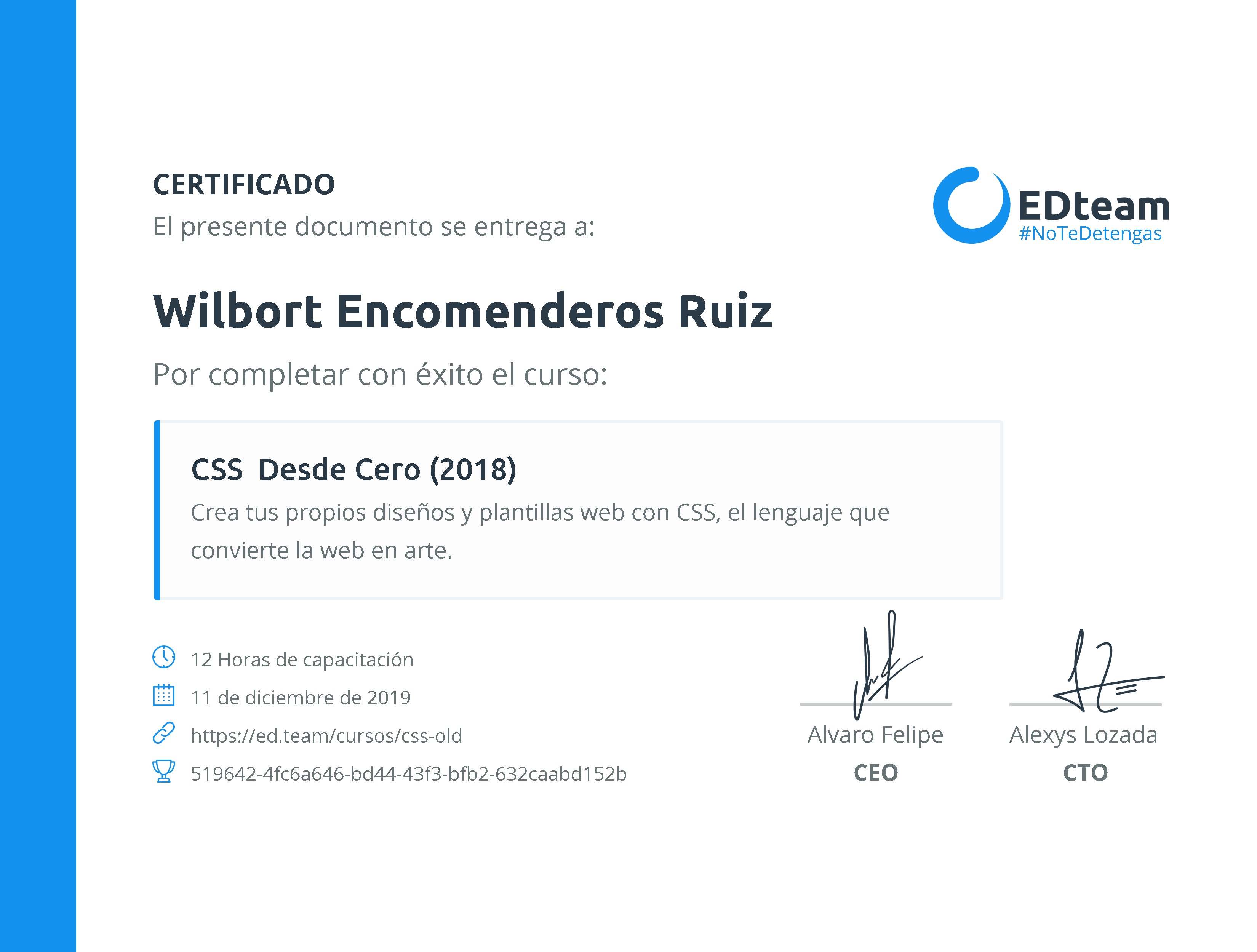 Certificado de Wilbort Encomenderos del curso CSS Desde Cero (2018)