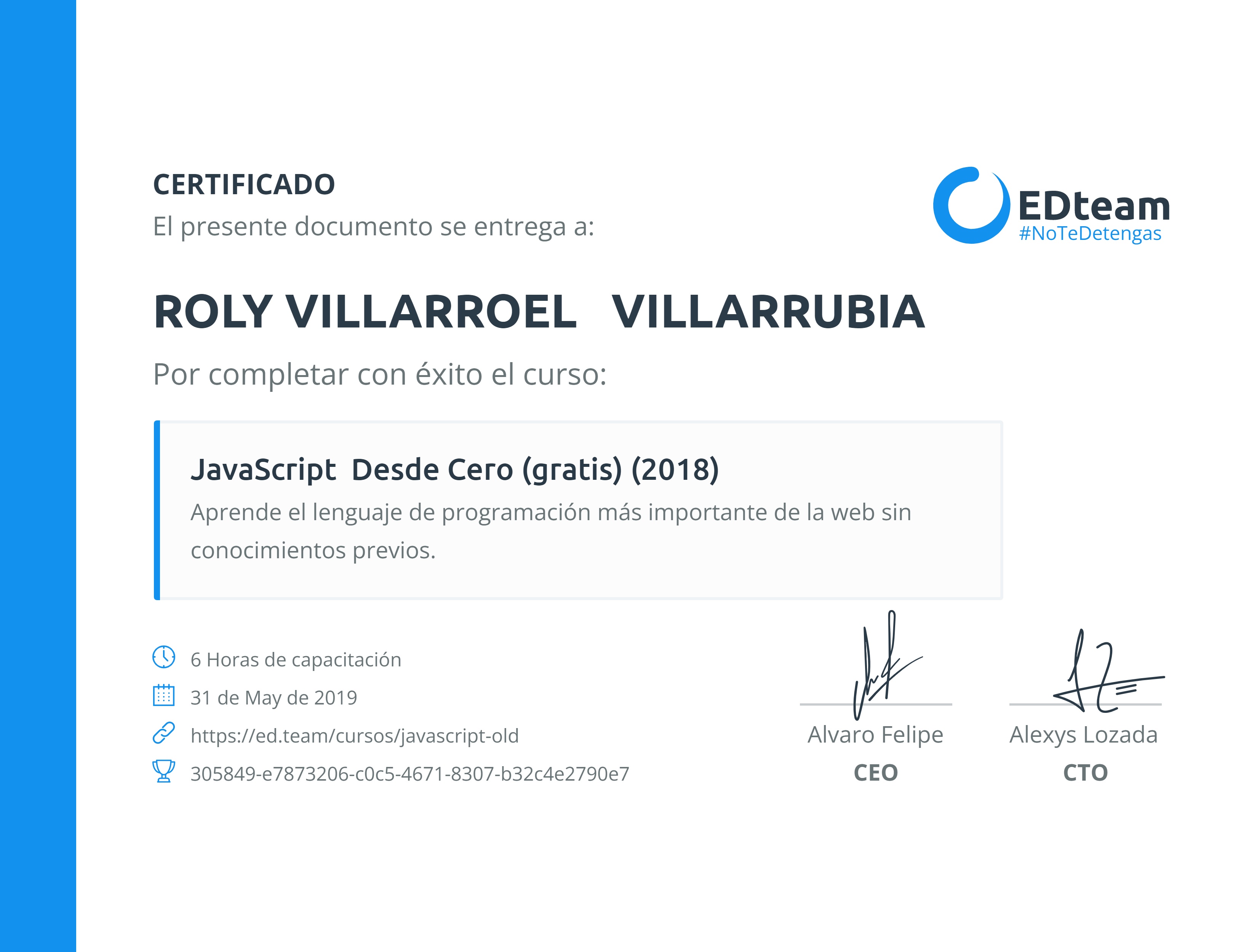 Certificado de ROLY VILLARROEL VILLARRUBIA del curso JavaScript Desde Cero (gratis) (2018)