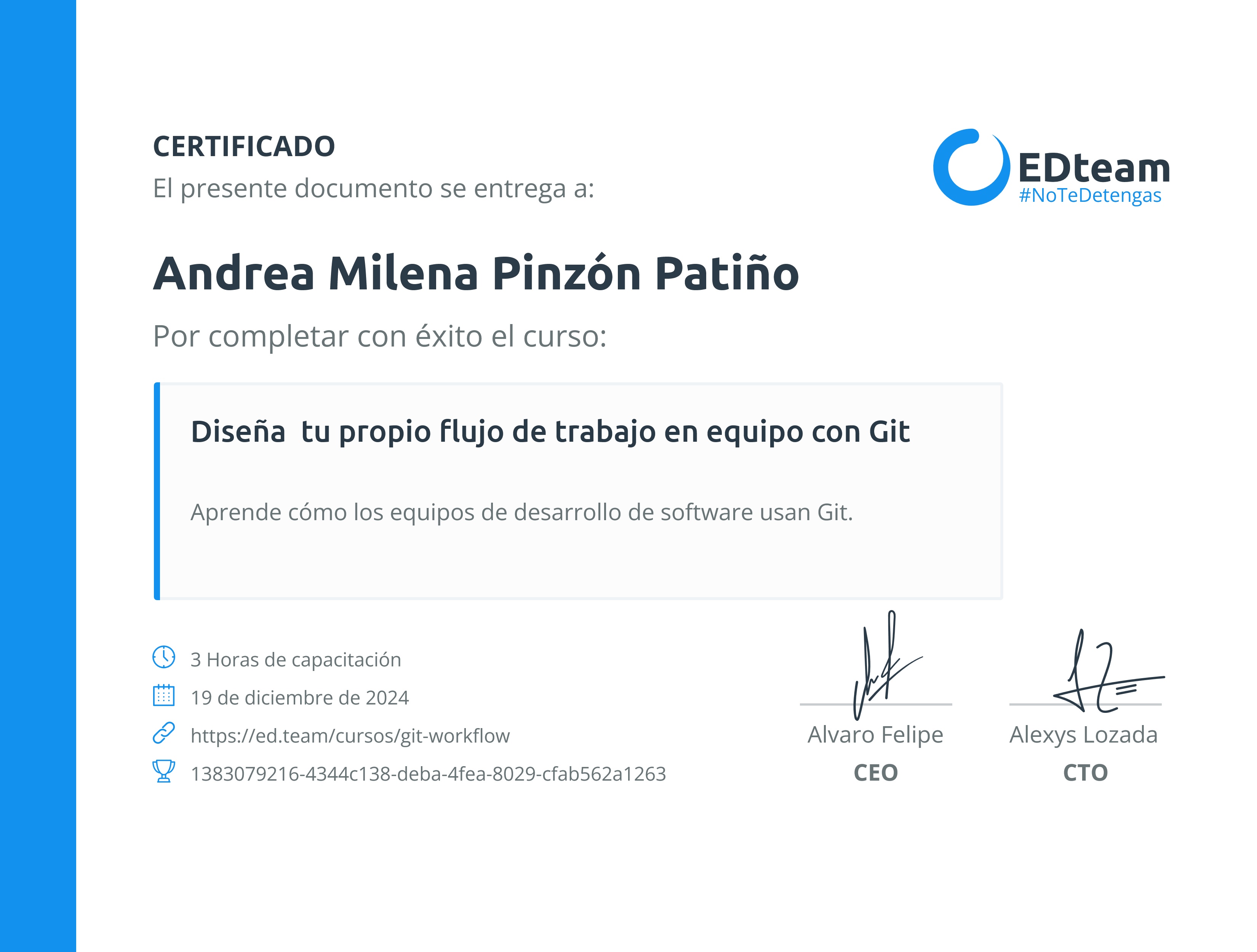 Certificado de Andrea Milena Pinzón Patiño del curso Diseña tu propio flujo de trabajo en equipo con Git