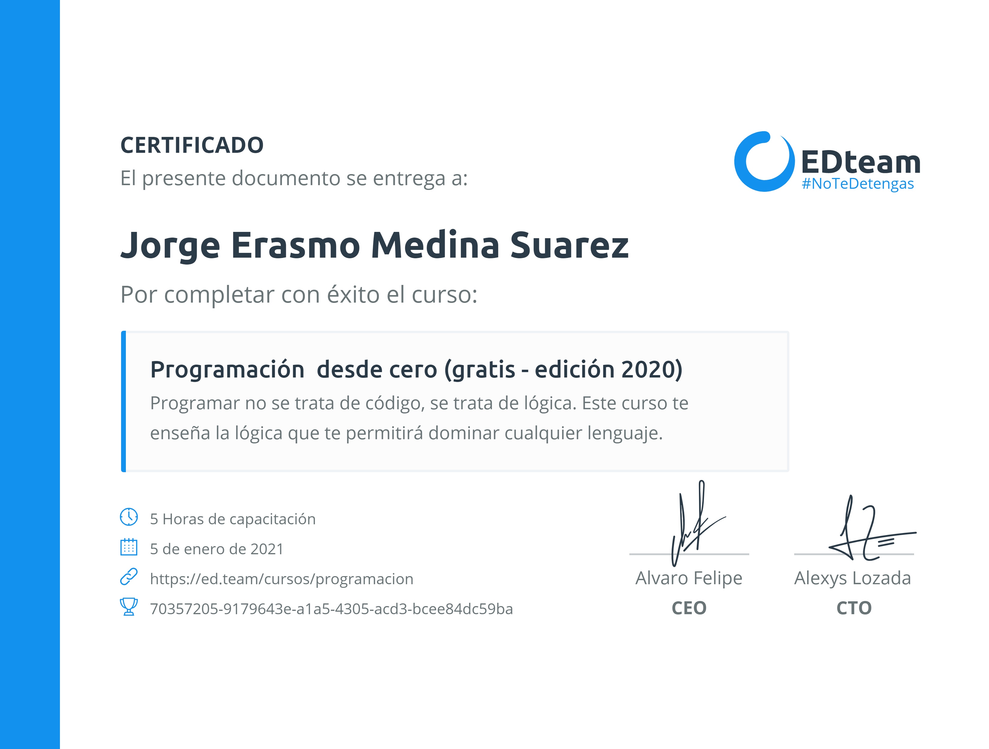 Certificado de Jorge Erasmo Medina Suarez del curso Programación desde cero (2019)
