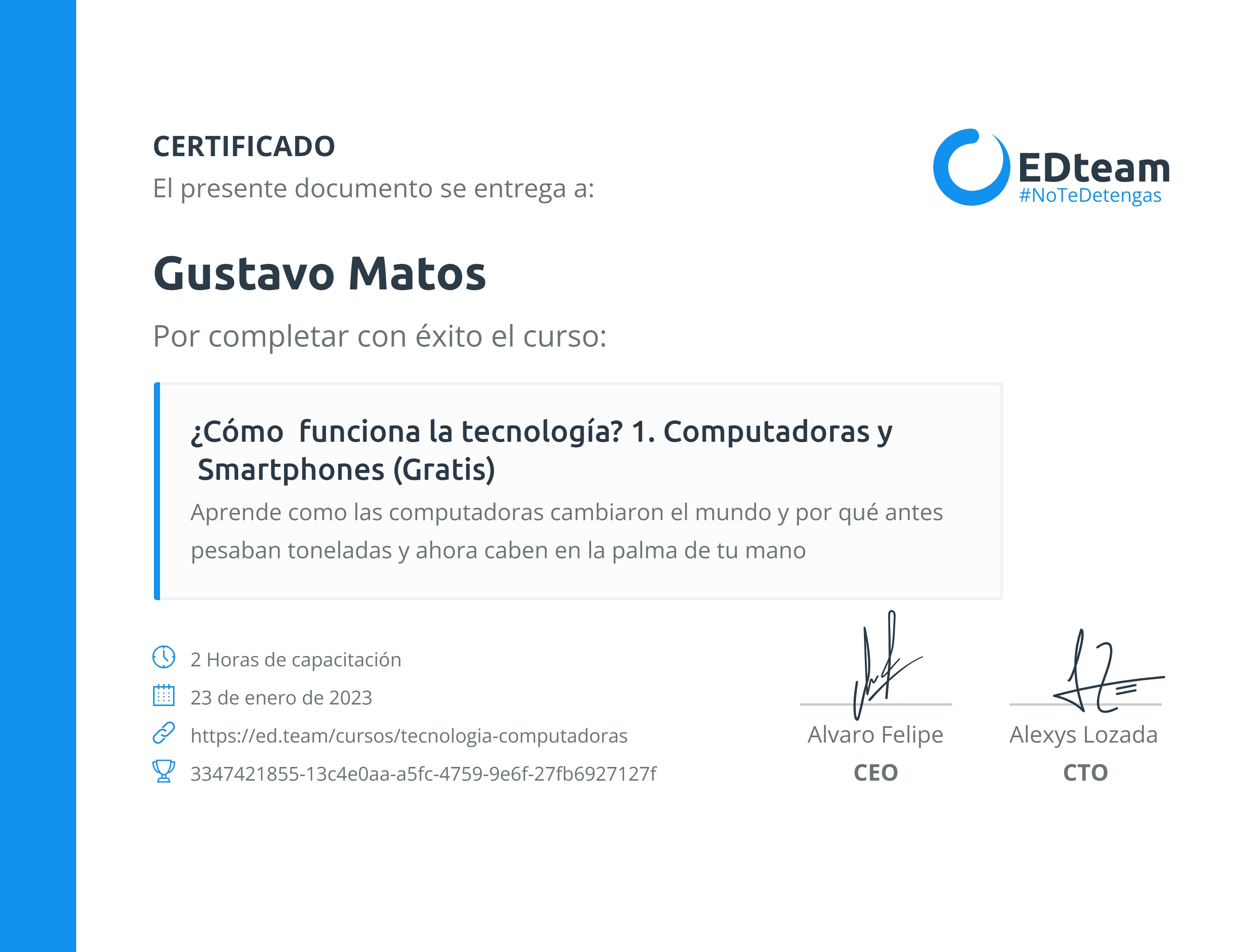 Certificado de Gustavo Matos del curso ¿Cómo funciona la tecnología? 1. Computadoras y Smartphones (Gratis)