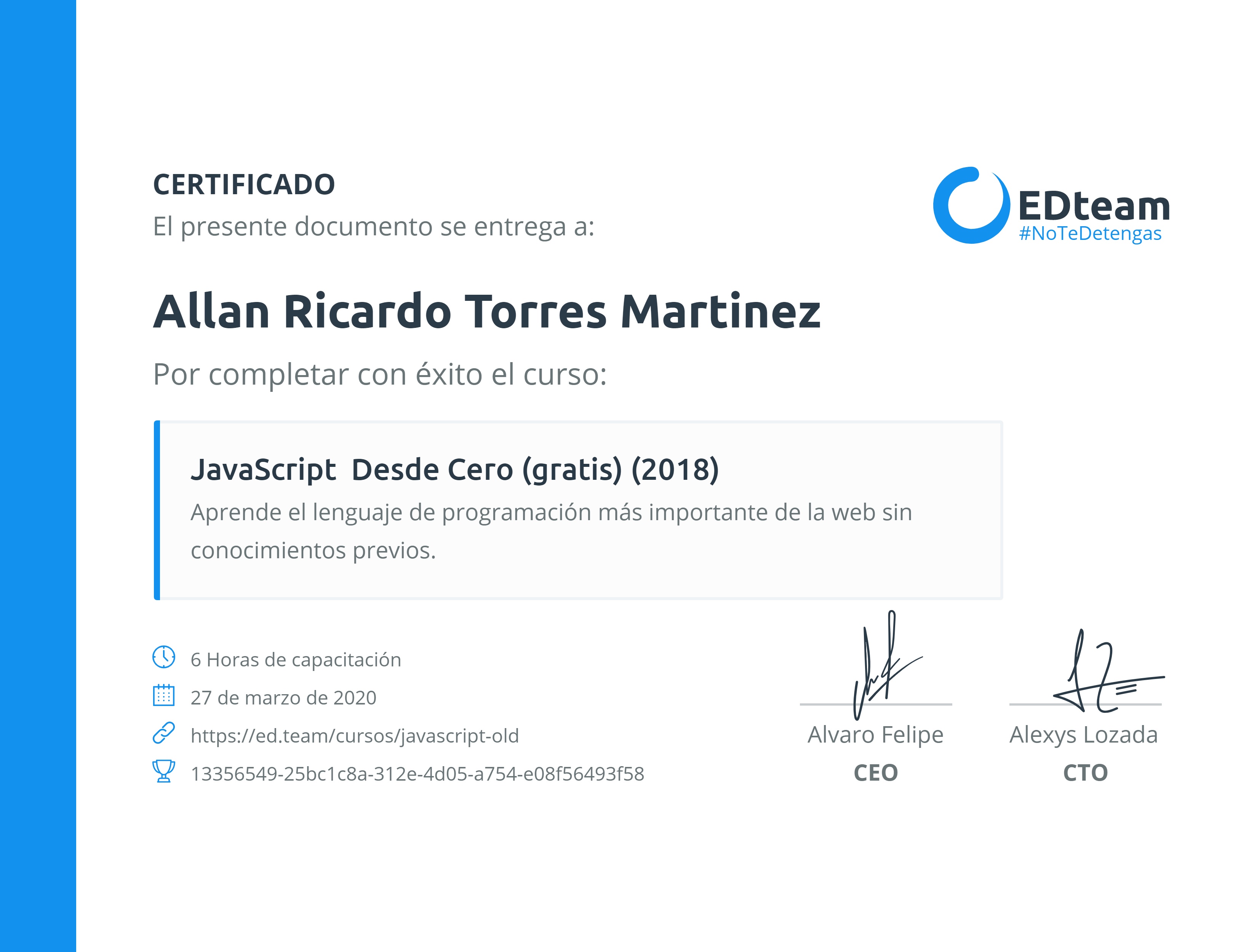 Certificado de Allan Ricardo Torres Martinez del curso JavaScript Desde Cero (gratis) (2018)