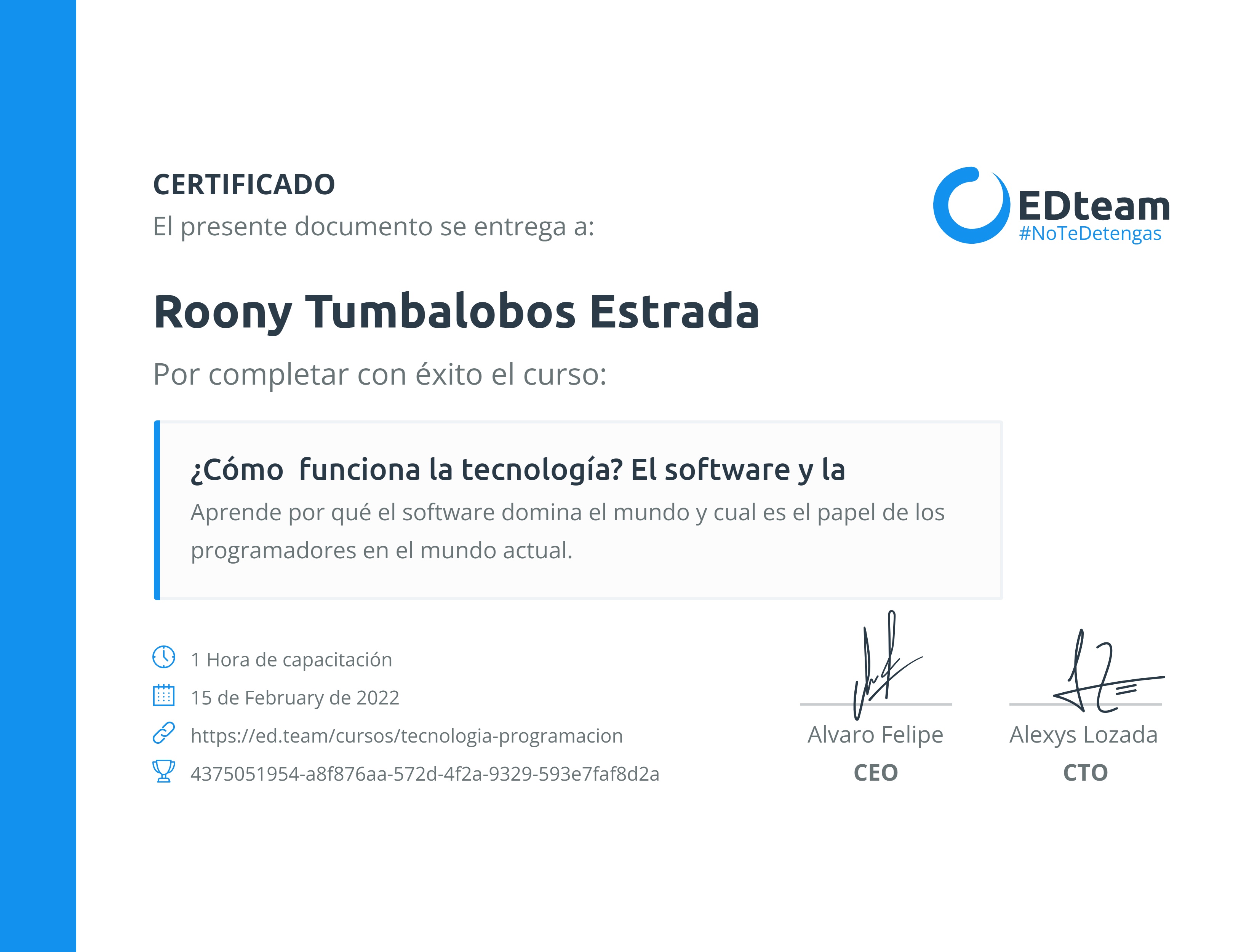 Certificado de Roony Tumbalobos Estrada del curso ¿Cómo funciona la tecnología? El software y la programación (Gratis)