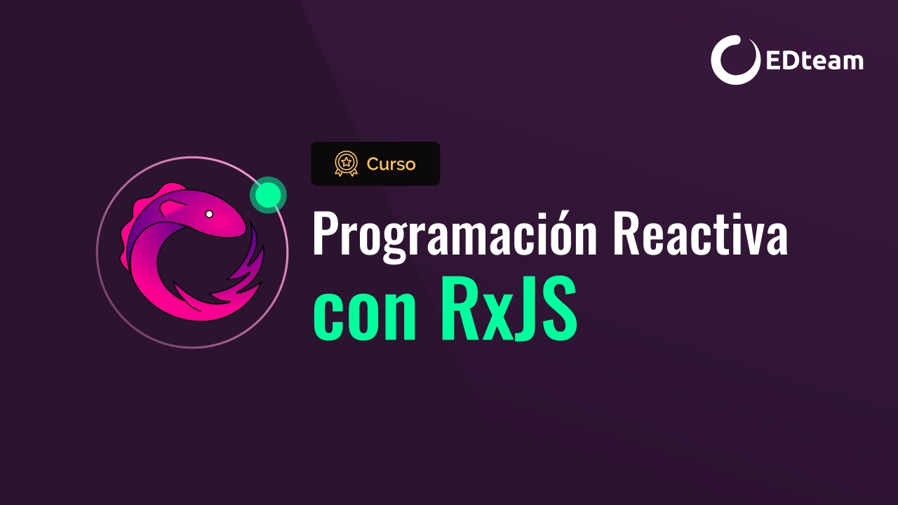 Programación reactiva con RxJS