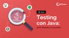 Testing con Java: jUnit, Mockito y Cucumber