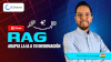 RAG: Adapta la IA a tu información